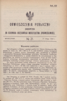 Obwieszczenia Publiczne : dodatek do Dziennika Urzędowego Ministerstwa Sprawiedliwości. R.8, № 21 (21 lutego 1924)