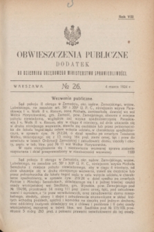 Obwieszczenia Publiczne : dodatek do Dziennika Urzędowego Ministerstwa Sprawiedliwości. R.8, № 26 (4 marca 1924)