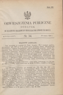 Obwieszczenia Publiczne : dodatek do Dziennika Urzędowego Ministerstwa Sprawiedliwości. R.8, № 34 (29 marca 1924)
