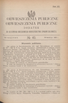 Obwieszczenia Publiczne : dodatek do Dziennika Urzędowego Ministerstwa Sprawiedliwości. R.8, № 40 (19 kwietnia 1924)