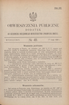 Obwieszczenia Publiczne : dodatek do Dziennika Urzędowego Ministerstwa Sprawiedliwości. R.8, № 48 (17 maja 1924)