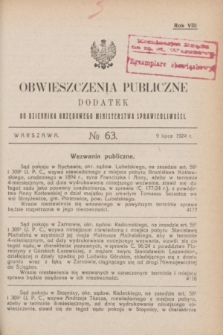 Obwieszczenia Publiczne : dodatek do Dziennika Urzędowego Ministerstwa Sprawiedliwości. R.8, № 63 (9 lipca 1924)