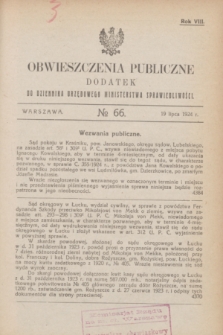 Obwieszczenia Publiczne : dodatek do Dziennika Urzędowego Ministerstwa Sprawiedliwości. R.8, № 66 (19 lipca 1924)
