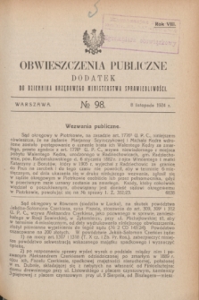 Obwieszczenia Publiczne : dodatek do Dziennika Urzędowego Ministerstwa Sprawiedliwości. R.8, № 98 (8 listopada 1924)