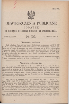 Obwieszczenia Publiczne : dodatek do Dziennika Urzędowego Ministerstwa Sprawiedliwości. R.8, № 102 (22 listopada 1924)