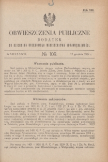 Obwieszczenia Publiczne : dodatek do Dziennika Urzędowego Ministerstwa Sprawiedliwości. R.8, № 109 (17 grudnia 1924)