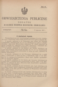 Obwieszczenia Publiczne : dodatek do Dziennika Urzędowego Ministerstwa Sprawiedliwości. R.11, № 6 A (19 stycznia 1927)