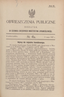 Obwieszczenia Publiczne : dodatek do Dziennika Urzędowego Ministerstwa Sprawiedliwości. R.11, № 41 A (21 maja 1927)