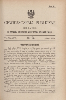 Obwieszczenia Publiczne : dodatek do Dziennika Urzędowego Ministerstwa Sprawiedliwości. R.11, № 54 (6 lipca 1927)