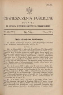 Obwieszczenia Publiczne : dodatek do Dziennika Urzędowego Ministerstwa Sprawiedliwości. R.11, № 55 A (9 lipca 1927)
