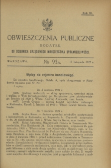Obwieszczenia Publiczne : dodatek do Dziennika Urzędowego Ministerstwa Sprawiedliwości. R.11, № 93 A (19 listopada 1927)