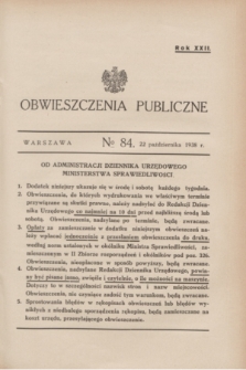 Obwieszczenia Publiczne. R.22, № 84 (22 października 1938)