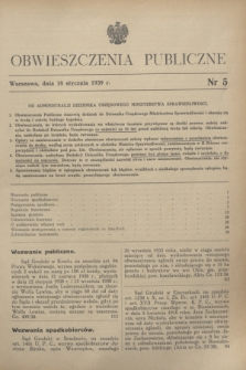 Obwieszczenia Publiczne. 1939, nr 5 (18 stycznia)
