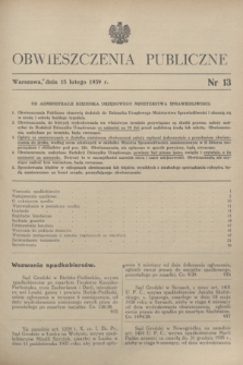 Obwieszczenia Publiczne. 1939, nr 13 (15 lutego)
