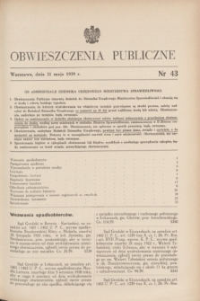Obwieszczenia Publiczne. 1939, nr 43 (31 maja)