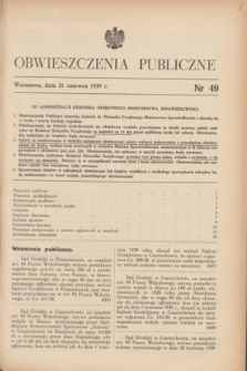 Obwieszczenia Publiczne. 1939, nr 49 (21 czerwca)