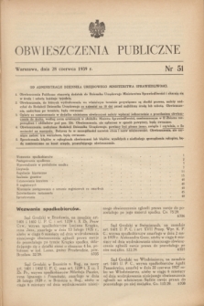 Obwieszczenia Publiczne. 1939, nr 51 (28 czerwca)