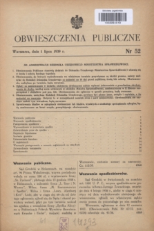 Obwieszczenia Publiczne. 1939, nr 52 (1 lipca)