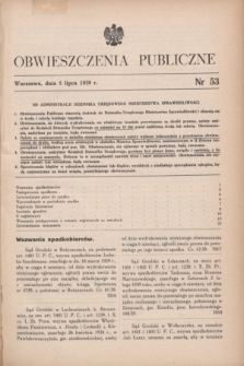 Obwieszczenia Publiczne. 1939, nr 53 (5 lipca)