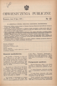 Obwieszczenia Publiczne. 1939, nr 57 (19 lipca)