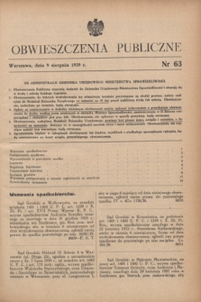 Obwieszczenia Publiczne. 1939, nr 63 (9 sierpnia)