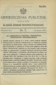 Obwieszczenia Publiczne : dodatek do Dziennika Urzędowego Ministerstwa Sprawiedliwości. R.17, № 7 (25 stycznia 1933)