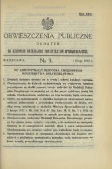Obwieszczenia Publiczne : dodatek do Dziennika Urzędowego Ministerstwa Sprawiedliwości. R.17, № 9 (1 lutego 1933)