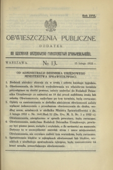 Obwieszczenia Publiczne : dodatek do Dziennika Urzędowego Ministerstwa Sprawiedliwości. R.17, № 13 (15 lutego 1933)