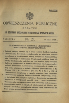 Obwieszczenia Publiczne : dodatek do Dziennika Urzędowego Ministerstwa Sprawiedliwości. R.17, № 21 (15 marca 1933)