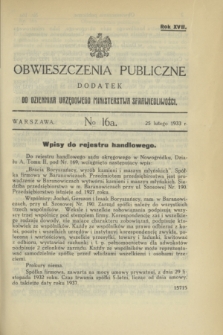 Obwieszczenia Publiczne : dodatek do Dziennika Urzędowego Ministerstwa Sprawiedliwości. R.17, № 16 A (25 lutego 1933)