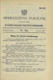 Obwieszczenia Publiczne : dodatek do Dziennika Urzędowego Ministerstwa Sprawiedliwości. R.17, № 18 A (4 marca 1933)