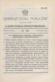 Obwieszczenia Publiczne : dodatek do Dziennika Urzędowego Ministerstwa Sprawiedliwości. R.17, № 30 (15 kwietnia 1933)