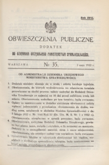 Obwieszczenia Publiczne : dodatek do Dziennika Urzędowego Ministerstwa Sprawiedliwości. R.17, № 35 (3 maja 1933)