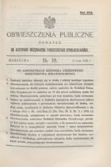 Obwieszczenia Publiczne : dodatek do Dziennika Urzędowego Ministerstwa Sprawiedliwości. R.17, № 38 (13 maja 1933)
