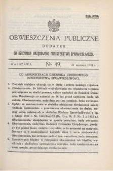 Obwieszczenia Publiczne : dodatek do Dziennika Urzędowego Ministerstwa Sprawiedliwości. R.17, № 49 (21 czerwca 1933)