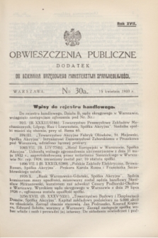 Obwieszczenia Publiczne : dodatek do Dziennika Urzędowego Ministerstwa Sprawiedliwości. R.17, № 30 A (15 kwietnia 1933)