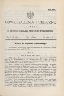 Obwieszczenia Publiczne : dodatek do Dziennika Urzędowego Ministerstwa Sprawiedliwości. R.17, № 42 A (27 maja 1933)