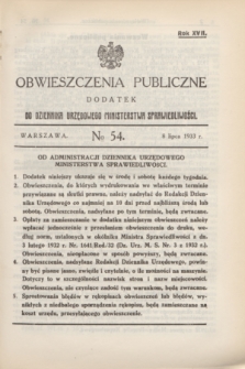Obwieszczenia Publiczne : dodatek do Dziennika Urzędowego Ministerstwa Sprawiedliwości. R.17, № 54 (8 lipca 1933)