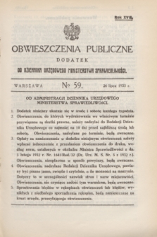 Obwieszczenia Publiczne : dodatek do Dziennika Urzędowego Ministerstwa Sprawiedliwości. R.17, № 59 (26 lipca 1933)