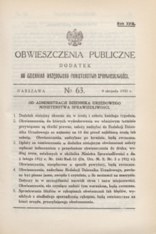 Obwieszczenia Publiczne : dodatek do Dziennika Urzędowego Ministerstwa Sprawiedliwości. R.17, № 63 (9 sierpnia 1933)