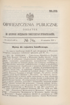 Obwieszczenia Publiczne : dodatek do Dziennika Urzędowego Ministerstwa Sprawiedliwości. R.17, № 74 A (18 września 1933)