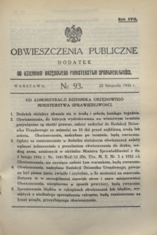 Obwieszczenia Publiczne : dodatek do Dziennika Urzędowego Ministerstwa Sprawiedliwości. R.17, № 93 (22 listopada 1933)