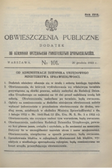 Obwieszczenia Publiczne : dodatek do Dziennika Urzędowego Ministerstwa Sprawiedliwości. R.17, № 101 (20 grudnia 1933)