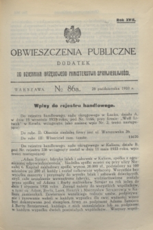 Obwieszczenia Publiczne : dodatek do Dziennika Urzędowego Ministerstwa Sprawiedliwości. R.17, № 86 A (28 października 1933)