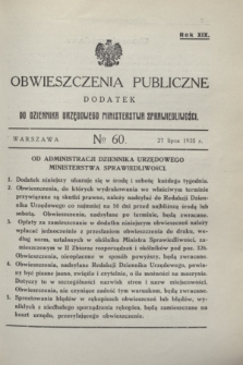 Obwieszczenia Publiczne : dodatek do Dziennika Urzędowego Ministerstwa Sprawiedliwości. R.19, № 60 (27 lipca 1935)
