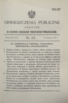 Obwieszczenia Publiczne : dodatek do Dziennika Urzędowego Ministerstwa Sprawiedliwości. R.19, № 65 (14 sierpnia 1935)