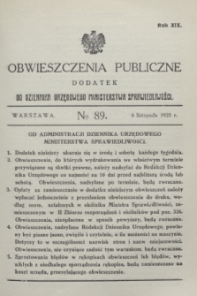 Obwieszczenia Publiczne : dodatek do Dziennika Urzędowego Ministerstwa Sprawiedliwości. R.19, № 89 (6 listopada 1935)