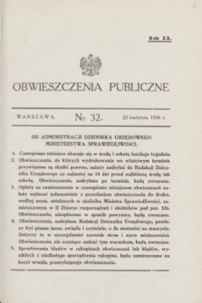 Obwieszczenia Publiczne. R.20, № 32 (22 kwietnia 1936)