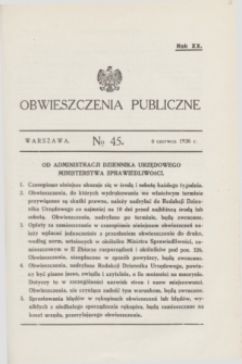 Obwieszczenia Publiczne. R.20, № 45 (6 czerwca 1936)