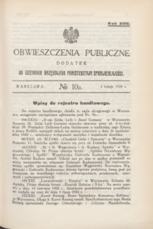 Obwieszczenia Publiczne : dodatek do Dziennika Urzędowego Ministerstwa Sprawiedliwości. R.18, № 10 A (3 lutego 1934)